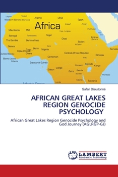 African Great Lakes Region Genocide Psychology