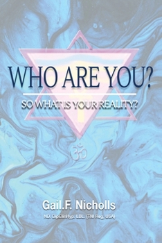 Paperback Who Are You?: So What is Your Reality? Book