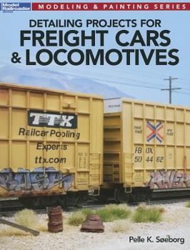 Paperback Detailing Projects for Freight Cars & Locomotives (Modeling & Painting) Book