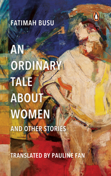 Paperback An Ordinary Tale about Women and Other Stories Book