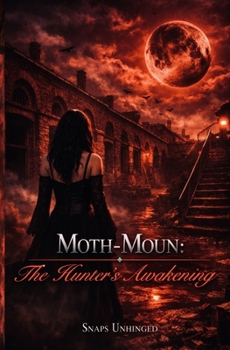 Paperback Moth-Moun: The Hunter's Awakening Book