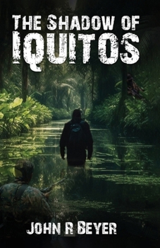 The Shadow of Iquitos