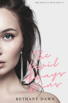 The Devil Always Wins (The Devil's Outlaws)