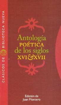 Paperback Antologia Poetica de Los Siglos XVI & XVII [Spanish] Book