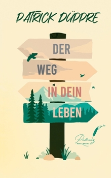 Paperback Der Weg in dein Leben [German] Book