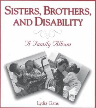 Paperback Sisters, Brothers, and Disability: Family Album Book