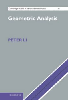 Geometric Analysis - Book #134 of the Cambridge Studies in Advanced Mathematics