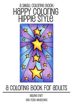 Paperback A Small Coloring Book: Happy Coloring, Hippie Style Book