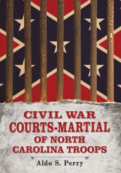 Paperback Civil War Courts-Martial of North Carolina Troops Book