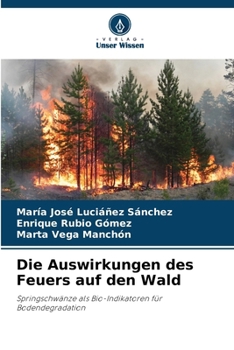 Die Auswirkungen des Feuers auf den Wald (German Edition)