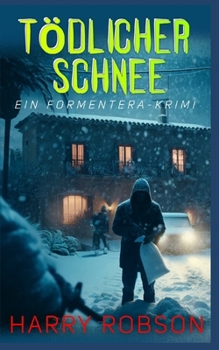 Paperback Tödlicher Schnee: Ein Formentera Krimi [German] Book