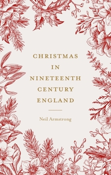 Paperback Christmas in Nineteenth-Century England Book