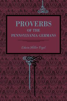 Paperback Proverbs of the Pennsylvania Germans Book
