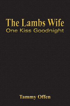 Paperback The Lambs Wife: One Kiss Goodnight Book