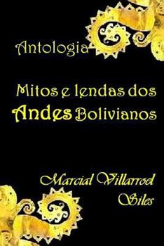 Paperback Mitos E Lendas DOS Andes Bolivianos [Portuguese] Book