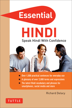 Paperback Essential Hindi: Speak Hindi with Confidence! (Hindi Phrasebook & Dictionary) Book