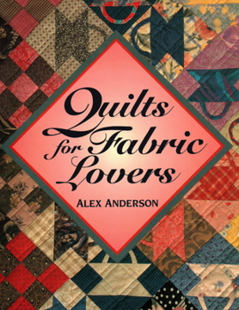 Paperback Quilts for Fabric Lovers - Print on Demand Edition Book