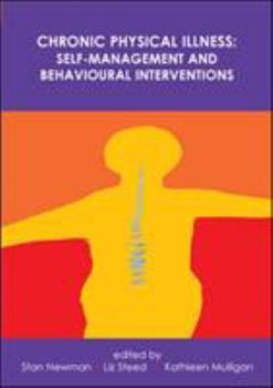 Paperback Chronic Physical Illness: Self Management and Behavioural Interventions Book