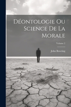 Paperback Déontologie Ou Science De La Morale; Volume 2 [French] Book
