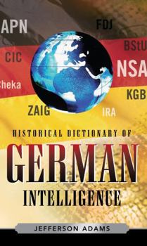Hardcover Historical Dictionary of German Intelligence Book