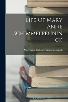 Paperback Life Of Mary Anne Schimmelpenninck Book