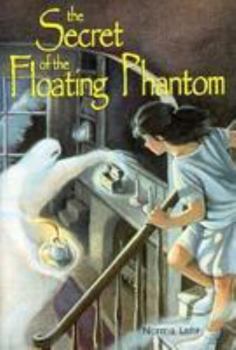 The Secret of the Floating Phantom (Lerner Mysteries) - Book #2 of the Kathy Wicklow