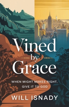Paperback Vined by Grace, When Might makes Right, Give it to God Book