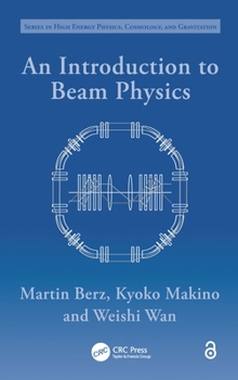 Hardcover An Introduction to Beam Physics Book