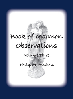 Hardcover Book of Mormon Observations: Volume Three Book