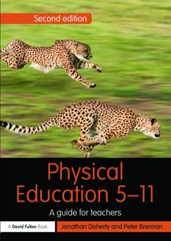 Paperback Physical Education 5-11: A Guide for Teachers Book