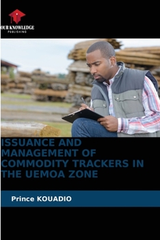 Paperback Issuance and Management of Commodity Trackers in the Uemoa Zone Book