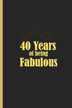 Paperback 40 Years of Being Fabulous: Guided Journal for Self Reflection Book