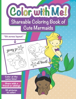 Paperback Color with Me! Shareable Coloring Book of Cute Mermaids: For Kids Ages 3-8 Book