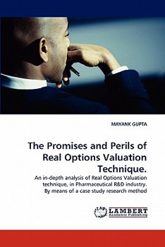 Paperback The Promises and Perils of Real Options Valuation Technique. Book