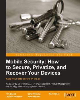 Paperback Mobile Security: How to Secure, Privatize and Recover Your Devices Book