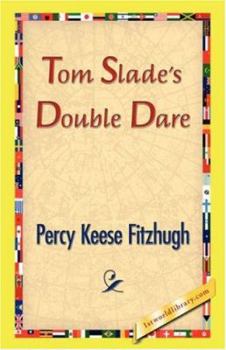 Tom Slade's Double Dare