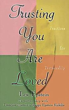 Paperback Trusting You Are Loved: Practices for Partnership Book