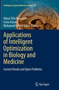 Applications of Intelligent Optimization in Biology and Medicine: Current Trends and Open Problems