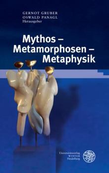 Hardcover Mythos - Metamorphosen - Metaphysik [German] Book