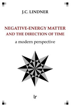 Paperback Negative-Energy Matter and the Direction of Time: A modern perspective Book