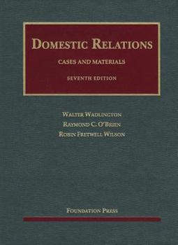 Hardcover Wadlington, O'Brien and Wilson's Cases and Materials on Domestic Relations, 7th Book