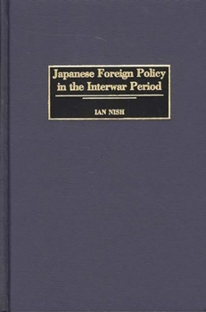 Hardcover Japanese Foreign Policy in the Interwar Period Book