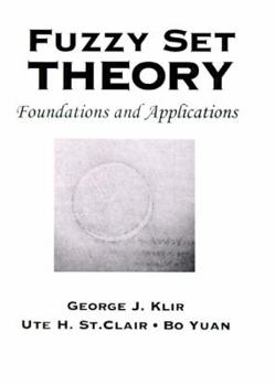 Paperback Fuzzy Set Theory: Foundations and Applications Book