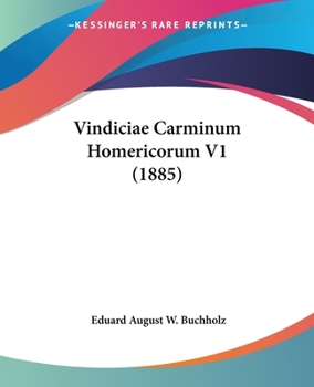 Paperback Vindiciae Carminum Homericorum V1 (1885) Book