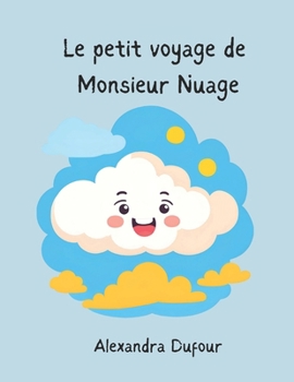 Paperback Le voyage de Monsieur Nuage [French] Book