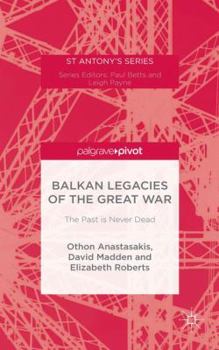 Hardcover Balkan Legacies of the Great War Book