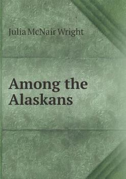 Paperback Among the Alaskans Book