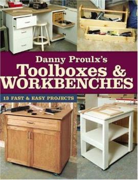 Paperback Danny Proulx's Toolboxes & Workbenches Book