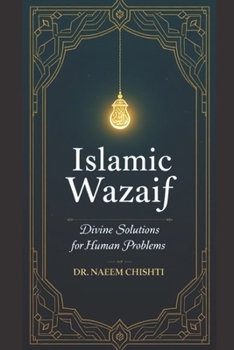 Paperback Islamic Wazaif: Divine Solutions for Human Problems Book