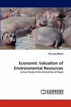 Paperback Economic Valuation of Environmental Resources Book